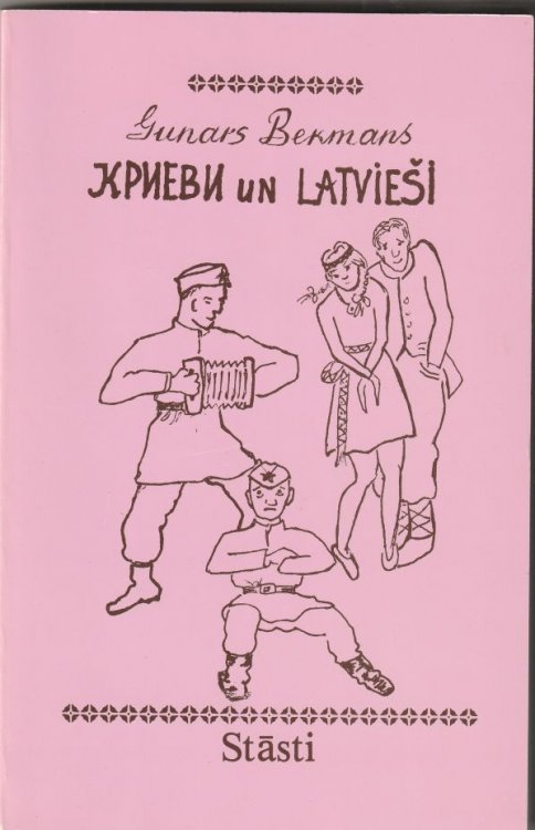 Krievi Un Latviesi Stasti